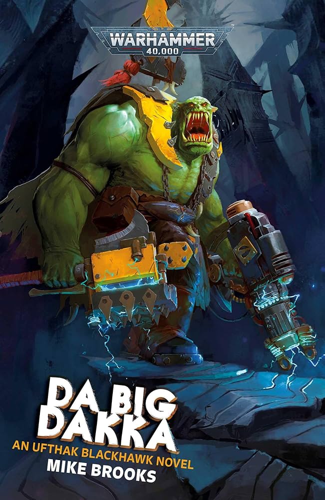 Обзор Goonhammer: Da Big Dakka от Майка Брукса